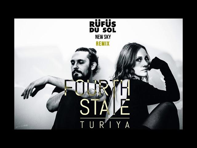 RÜFÜS DU SOL ●●  New Sky ( Fourth State Turiya REMIX)