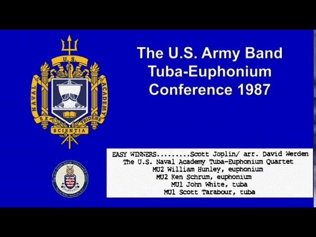 "Easy Winners," Scott Joplin, arr. by David Werden for Euphonium-Tuba Quartet. Naval Academy Quartet