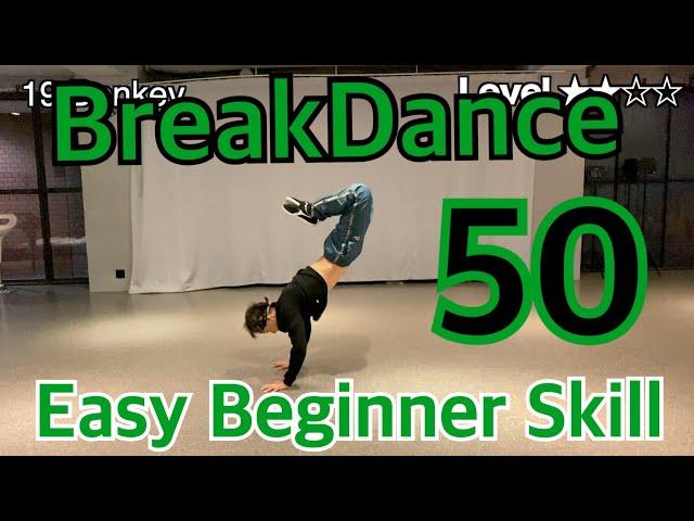 【 BreakDance 】Easy Level Beginner skills