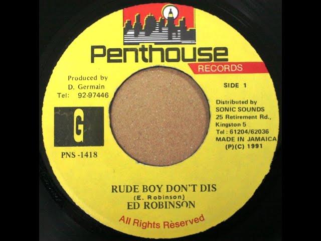 Ed Robinson - Rude Boy Don't Dis (1991)