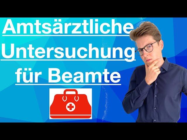 Amtsärztliche Untersuchung für Beamte | Einstellung in ein Beamtenverhältnis | Hinweise und Ablauf