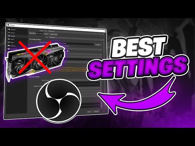 BEST OBS RECORDING SETTINGS FOR LOW END PC | *NO GPU NEEDED* ️