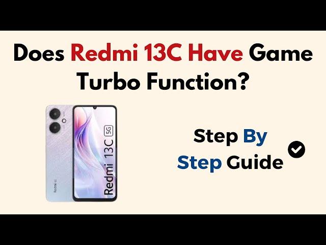 Does Redmi 13C Have Game Turbo Function?