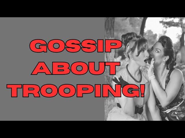 GOSSIP CARDS: AFTER TROOPING GOSSIP!