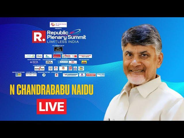 Andhra Pradesh CM N. Chandrababu Naidu LIVE At The Republic Plenary Summit | Limitless India