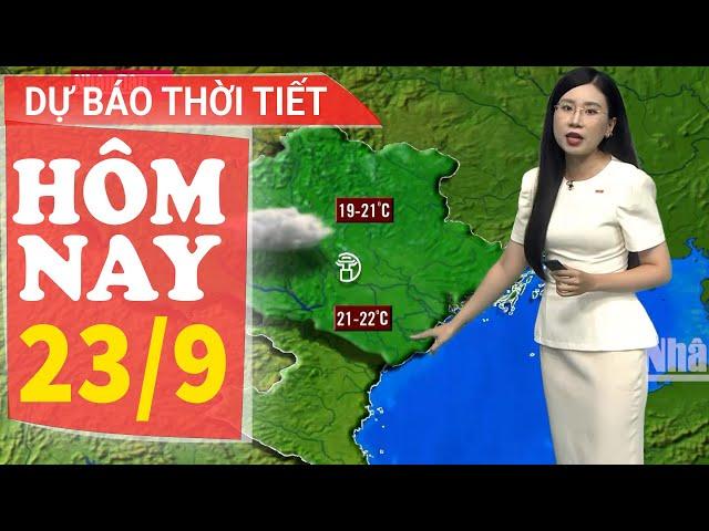 Dự báo thời tiết hôm nay mới nhất ngày 23/9 | Dự báo thời tiết 3 ngày tới