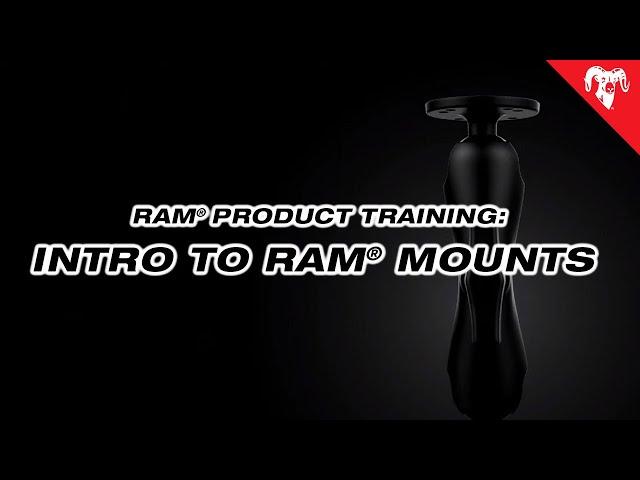 Intro to RAM® Mounts - Product Training