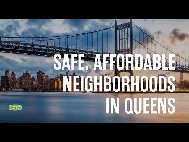 Safe, Affordable Neighborhoods in Queens