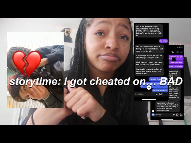 STORYTIME: i got cheated on… BAD *with reciepts*