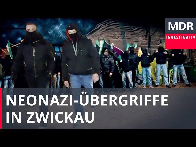 Drohungen, Gewalt, Vandalismus - Neonaziübergriffe in Zwickau | Doku