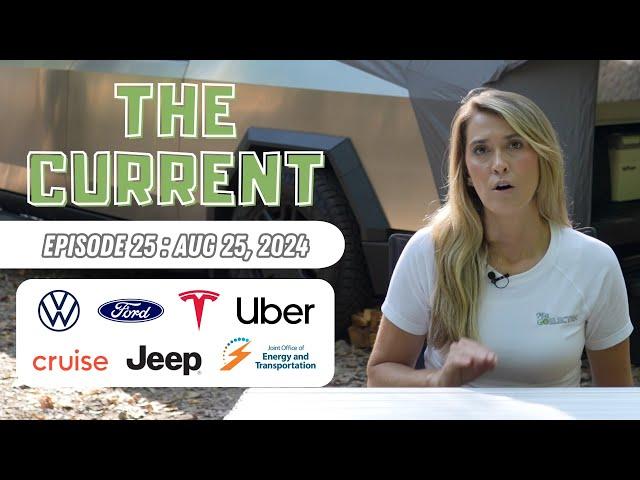 The Current : Weekly EV News Ep#25 August 25, 2024