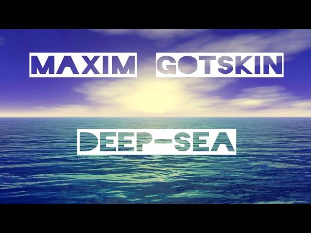 Maxim Gotskin - Deep-Sea (2016) Music Video