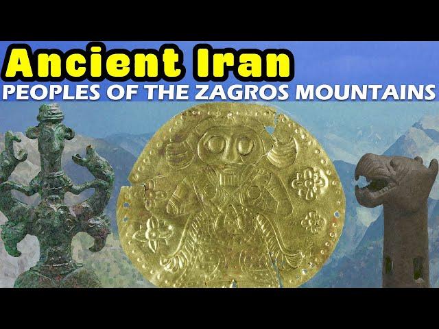 Ancient Mesopotamia's Neighbors: The Mysterious Peoples of the Zagros Mountains of Iran