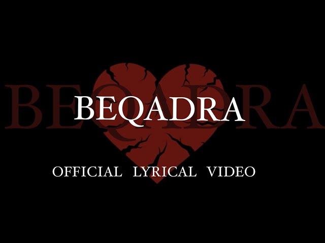 BEQADRA | OFFICIAL LYRICAL VIDEO | NEHAAL NASEEM |