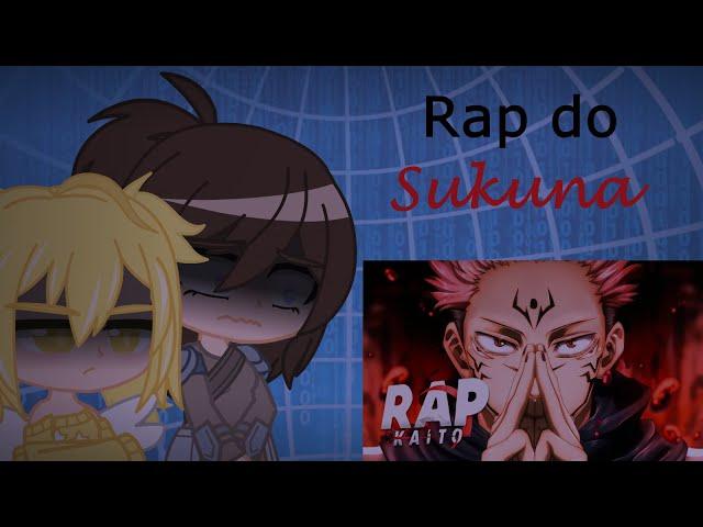 | Personagens de Gacha Studio React ao Rap do Sukuna - [Kaito] |