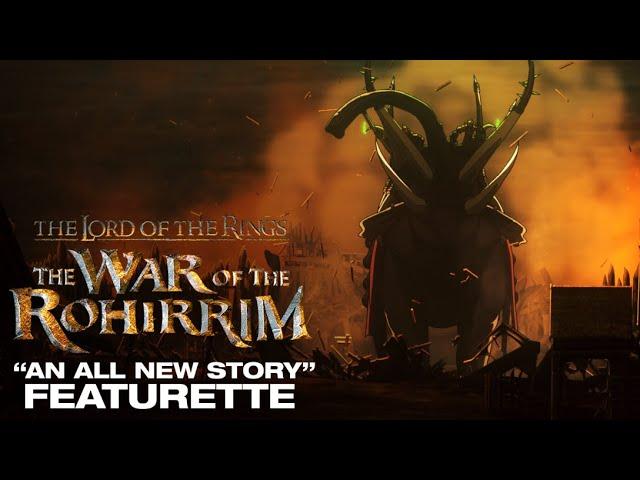 The Lord of the Rings: The War of the Rohirrim | "An All New Story" Featurette