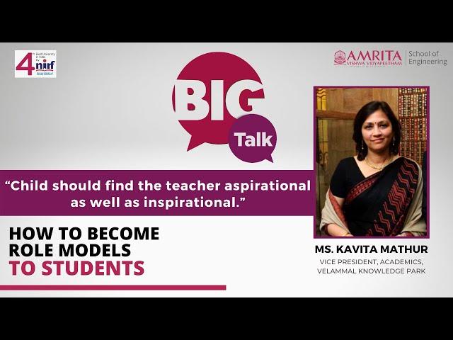 Big Talk - Ms. Kavita Mathur | How to become role models to students