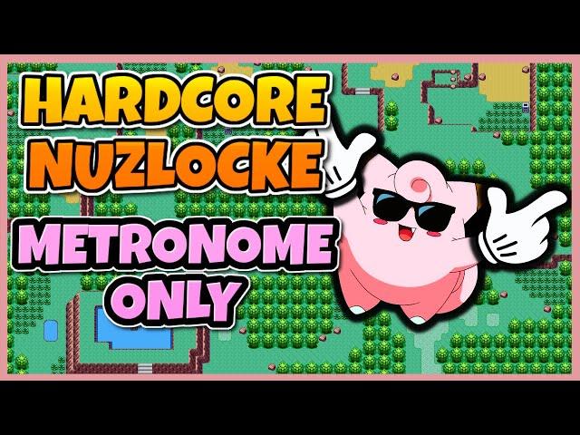 Pokémon Ruby Hardcore Nuzlocke: With ONLY METRONOME (Pokémon Challenge)