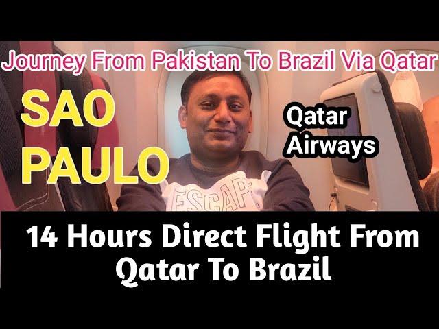 Qatar Airways 14 Hours Flight Doha To Sao Paulo Brazil | Pakistan To Brazil #qatarairways #brazil