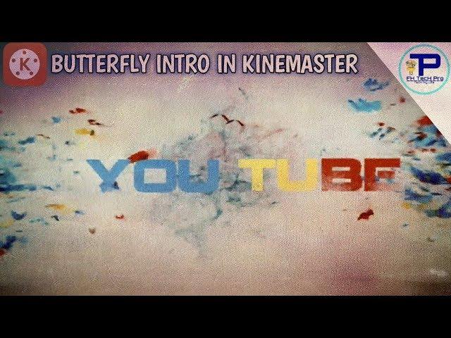 Butterfly Effect Intro & Text Animation - kinemaster Tutorial || FH TecH Pro