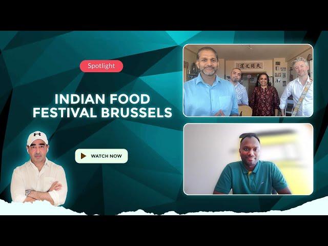 Bigger, Better Indian Food Festival Brussels is Back