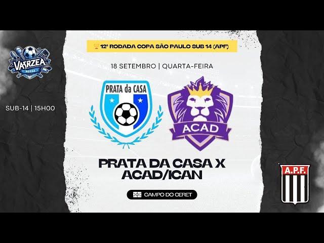 SUB 14 - PRATA DA CASA X ACAD/ICAN -  12ª RODADA COPA SÃO PAULO SUB 14 (APF)