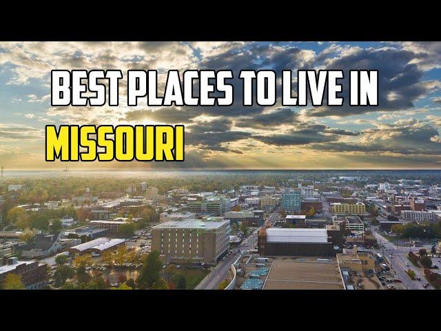 Moving to Missouri - 9 Best Places to Live in Missouri