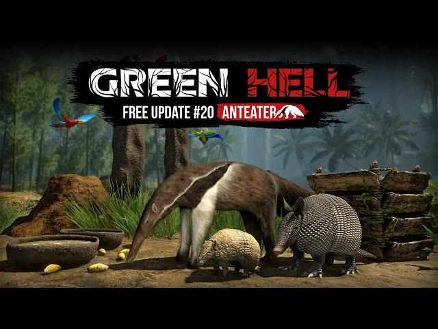 Green Hell: Free Update #20 - Anteater - Release Trailer