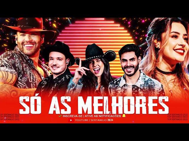 AS MAIS TOCADAS 2024 - PLAYLIST SERTANEJO - Top Sertanejo 2024 || Top Sertanejo 2024 Mais Tocadas