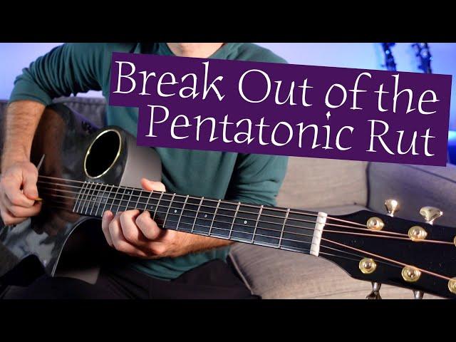 How to Break Out of Pentatonics for Intermediate Players