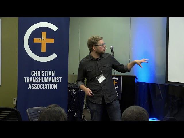 "What is Christian Transhumanism?" - Micah Redding at Christian Transhumanist Conference 2018