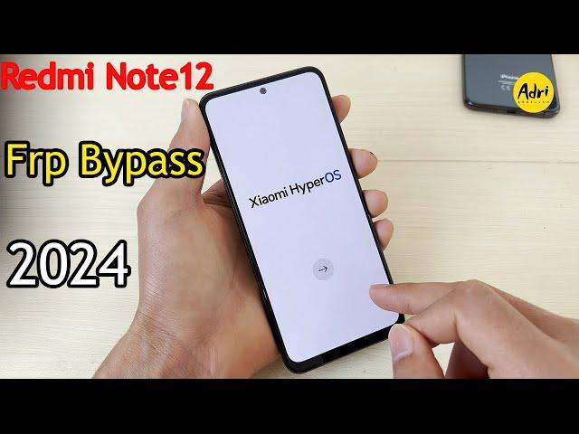 FRP Bypass Redmi Note 12 HyperOS Android 14 No PC 2024 تجاوز حساب جوجل بعد فورمات