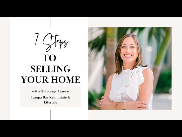 How to Sell a Home | My 7 Step Seller Process