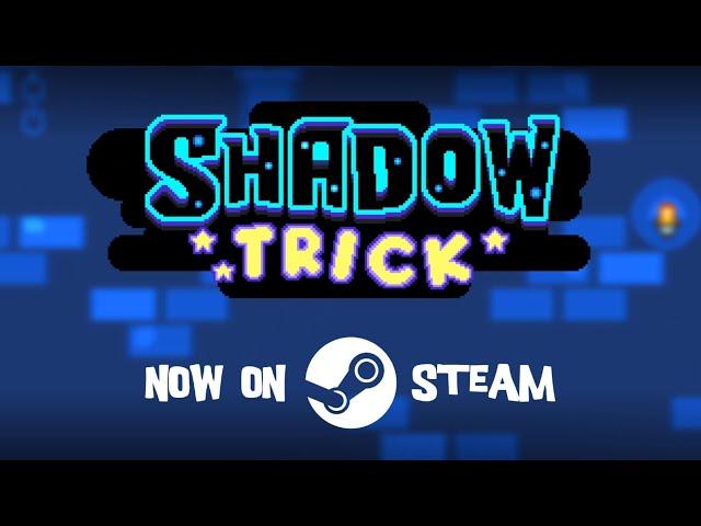 Shadow Trick Launch Trailer