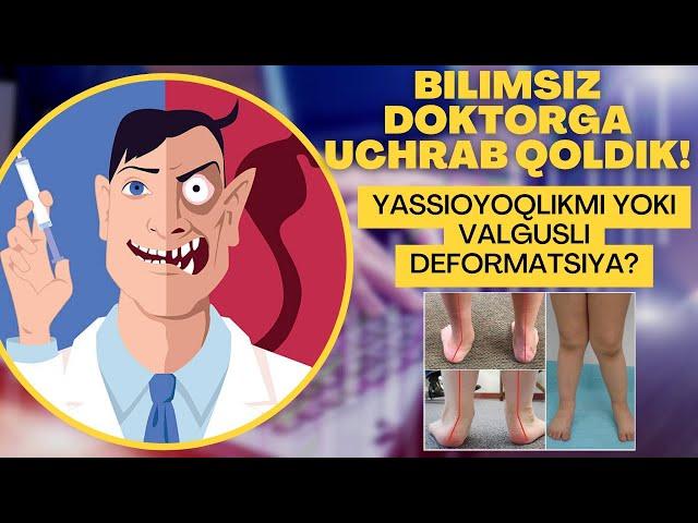 YASSIOYOQLIK YOKI VALGUSLI DEFORMATSIYA? DOKTOR XATO DIAGNOZ QO'YDI!