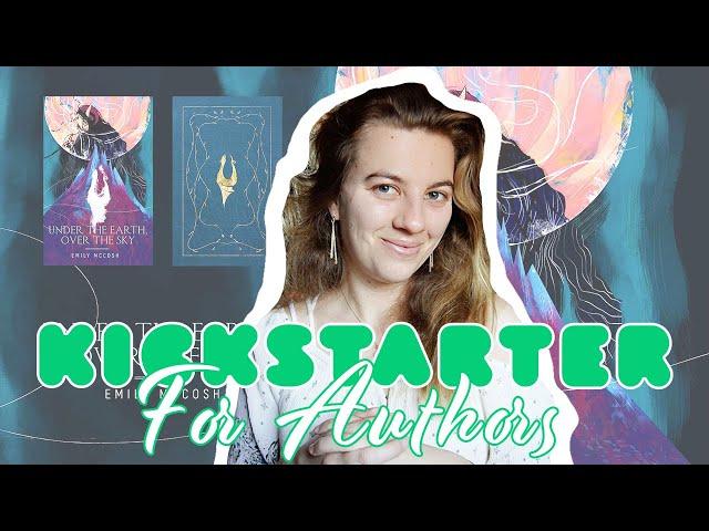 Kickstarter for Authors  Tips & Tricks for Crowdfunding Your Novel Campaign | Shipping | Marketing