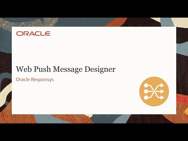 Oracle Responsys - Web Push Message Designer