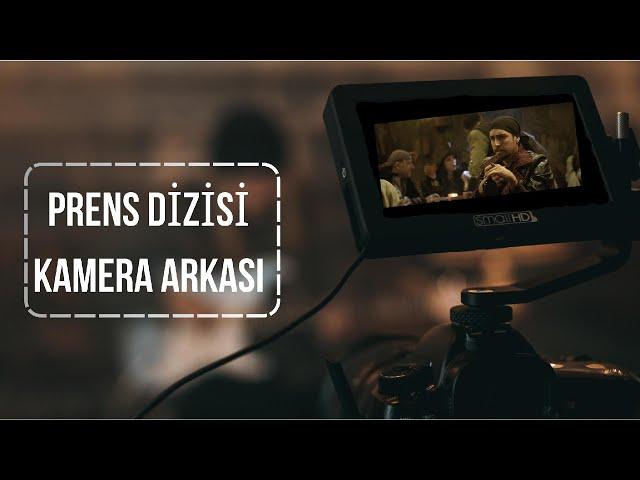 Prens oyuncuları dizinin kamera arkasını izliyor