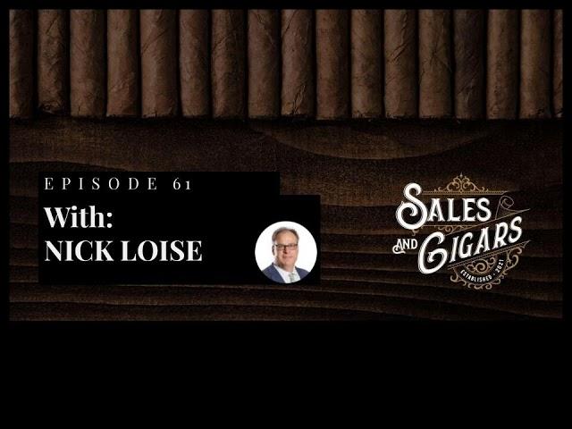 Sales and Cigars Nick Loise