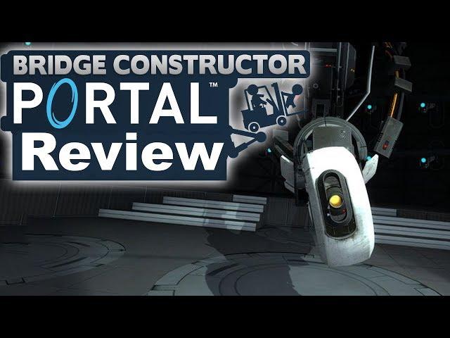 Bridge Constructor Portal Review