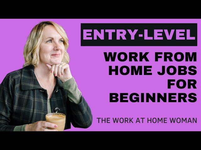 Work From Home Entry Level Jobs