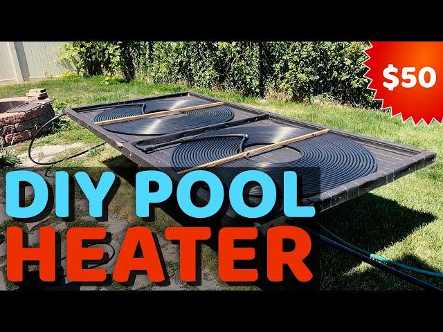 DIY Pool Heater - $50 Solar Heater