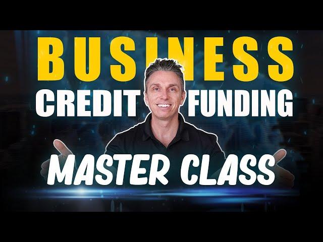 2024 Business Credit Funding Masterclass