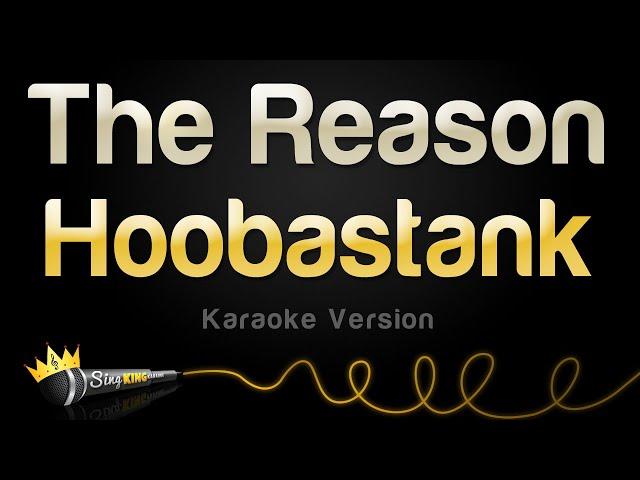 Hoobastank - The Reason (Karaoke Version)