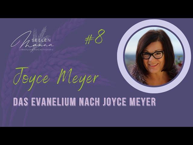 #008 Das falsche Evangelium von Joyce Meyer