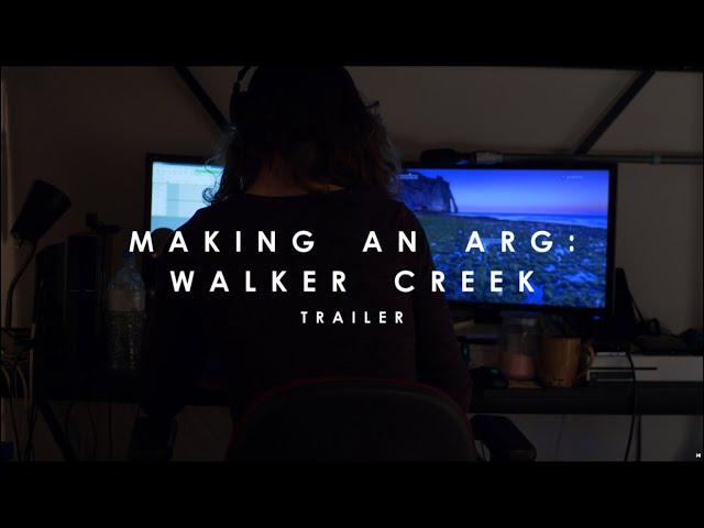 "Making an ARG: Walker Creek" Trailer
