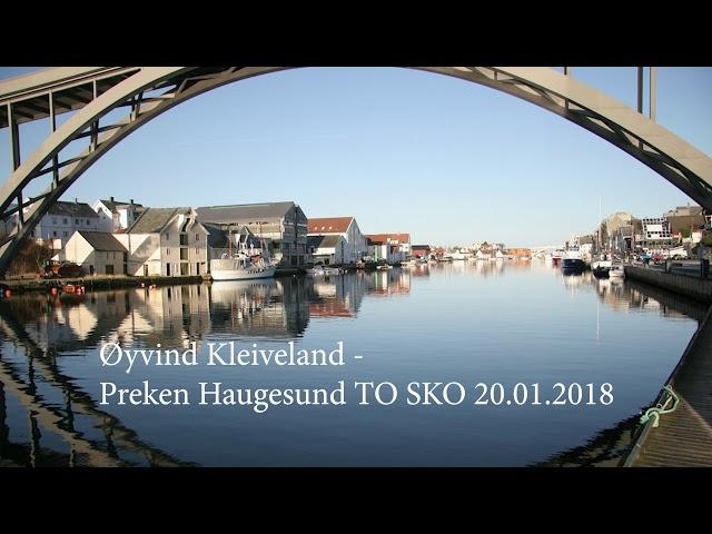 Øyvind Kleiveland - TO SKO Haugesund 20012018