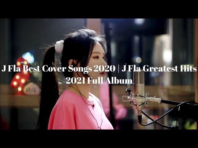 J Fla Best Cover Songs 2020 | J Fla Greatest Hits 2021 Full Album