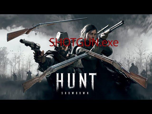 Hunt Showdown: SHOTGUN EXPERIENCE.EXE