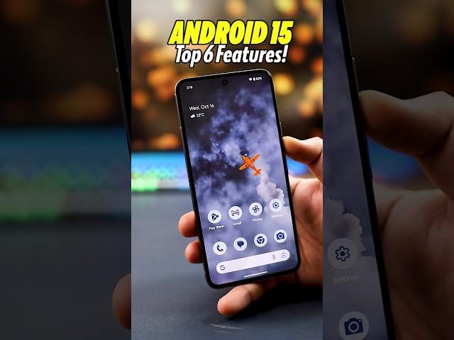 Android 15 Top 6 Features️